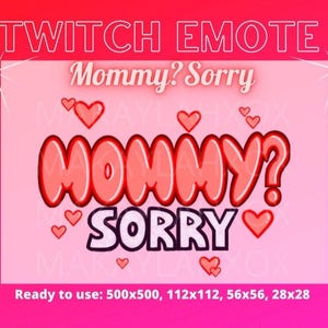 Mommy? Sorry (Red Edition)- Twitch Emote- Discord, Youtube, Twitch