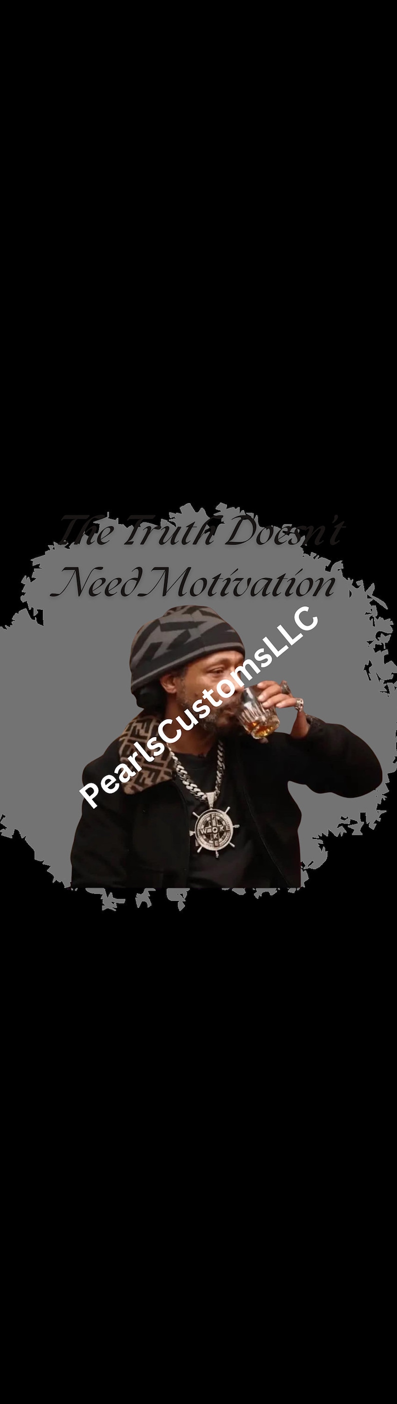 Katt Williams Truth 2024 Svg, Truth Doesn't Need Motivation Png, Katt