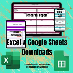 May include: A teal background with a laptop, tablet, and smartphone displaying templates for rehearsal reports and daily calls. The image promotes Excel & Google Sheets downloads, with the text "Excel & Google Sheets Downloads."