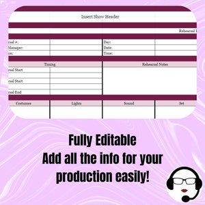 May include: A printable rehearsal schedule template with sections for show header, rehearsal notes, timing, costumes, lights, sound, and set. The template is fully editable and includes the text "Insert Show Header", "Rehearsal I", "Timing", "Rehearsal Notes", "Costumes", "Lights", "Sound", and "Set".