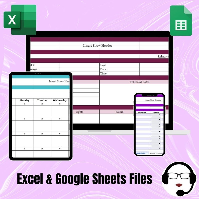 May include: A digital image showing a computer screen, a tablet, and a smartphone, all displaying a spreadsheet template for show rehearsals. The template includes sections for show information, rehearsal notes, lights, sound, character, and element. The text on the screen reads "Insert Show Header", "Day", "Date", "Time", "Rehearsal Notes", "Lights", "Sound", "Character", "Element", "Breakdown", and "Production Manager". The image is set against a pink background with a cartoon image of a woman wearing glasses and a headset.