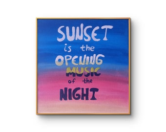 Musique du coucher du soleil | Peinture acrylique originale faite main pour mur | Toile carrée Citation coucher de soleil, sans cadre | Peintre : Elena (moi)