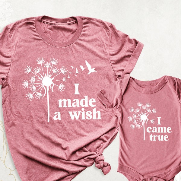 I Made A Wish I Came True, Mom And Baby Matching Shirt, Mommy and Me Outfit, New Mom New Baby Shirt, Mothers Day Shirt, Baby Shower Gift Tee