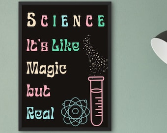 science classroom decor, Science It's Like Magic but Real, Classroom Poster, chemistry classroom decor, lab decor, Gift for scientist