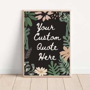 Custom poster print custom poster design custom quote sign print personalized gift personalized printable wall art boho quotes custom text