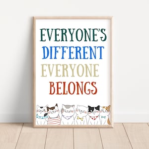 Everyone’s Different Everyone Belongs, Classroom Decor, Digital Print, cat printable, Nursery Print, Inclusive Art, Diversity Wall Art, gift