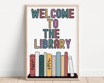 Welcome Library School Sign printable School Library Poster Classroom Decorations Librarian Decor reading corner decor Back to School sign