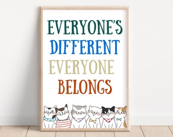 Everyone’s Different Everyone Belongs, Classroom Decor, Digital Print, cat printable, Nursery Print, Inclusive Art, Diversity Wall Art, gift