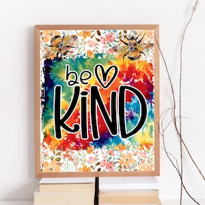 Kind Print, Be Kind Wall Art, Classroom Decor, world kindness day wall art, Nursery Sign,Be Kind Poster, Inspiring Quote, motivational print