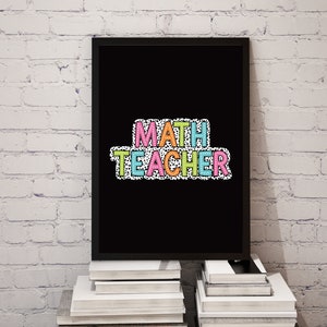 Math Teacher Math Teacher End of Year Math Teacher Gift math classroom print math art print home school print Back to school