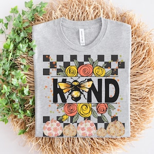 Kindness day shirt png, Be Kind Shirt png, Kindness Shirt png, world kindness day png, Be Kind Shirt, kind Shirt png, teacher shirt png