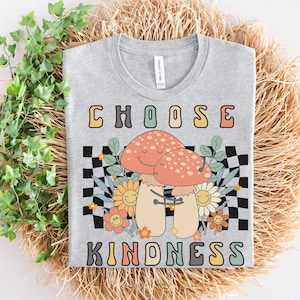 Kindness day shirt png, choose kindness png, Kindness Shirt png, world kindness day png, Be Kind Shirt, cute kindness shirt png, sublimation