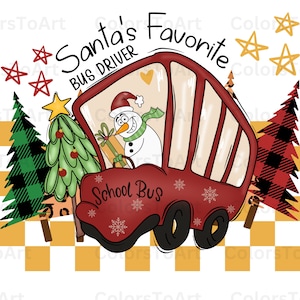 Bus Driver Christmas Png School Png Sublimation Png Christmas bus png Santa&#39;s favorite bus driver png sublimation design Bus Driver Png