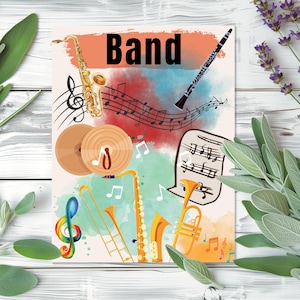 May include: A colorful illustration of musical instruments, including a saxophone, clarinet, trumpet, trombone, and cymbals. The instruments are arranged on a background of musical notes and watercolor washes. The word "Band" is written in bold black letters at the top of the image.
