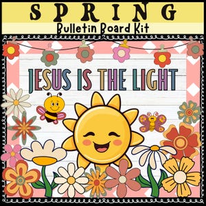 Spring Bulletin Board Board April May  Summer bulletin board kit Jesus is the light Bulletin Kit April classroom sun classroom decor church