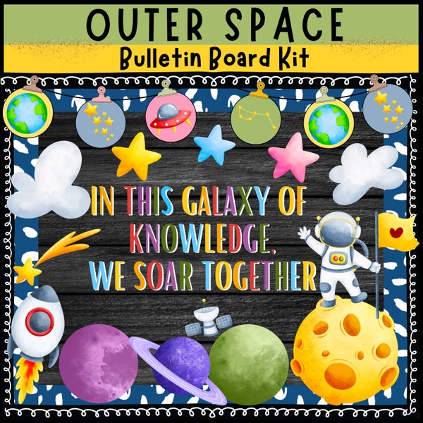 Space Back to School Bulletin Board, Classroom Door Decor, Space Classroom Decorations, Space End of Year Bulletin Board, Galaxy theme decor