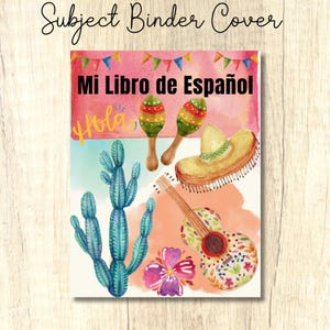 Op de afbeelding: Een kleurrijke mapomslag met een aquarel achtergrond met een cactus, een sombrero, maracas en een gitaar. De tekst "Mi Libro de Español" is geschreven in een decoratief lettertype, en het woord "Hola" is geschreven in een cursief lettertype.