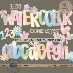 May include: A digital graphic set featuring pastel watercolor doodle letters, numbers, and special characters. The text reads BOHO WATERCOLOR DOODLE LETTERS, 8 PASTEL UPPER & LOWERCASE ALPHA PACKS, NUMBERS & SPECIAL CHARACHERS INCLUDED, CO DIGITAL DOWNLOADS, and 3K PIXEL - 300 DPI PNG. Decorative elements include flowers, hearts, and bows.