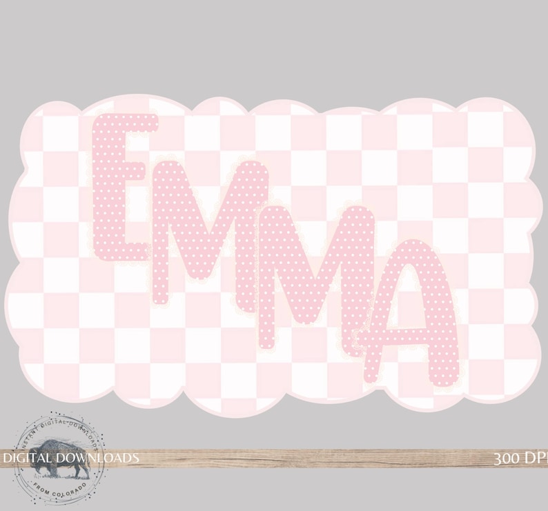 Puede incluir: Un dise&ntilde;o a cuadros rosa y blanco con el nombre "EMMA" en letras rosas con lunares. El dise&ntilde;o tiene un borde festoneado y est&aacute; sobre un fondo gris claro. Las palabras "DESCARGAS DIGITALES" est&aacute;n en la parte inferior.