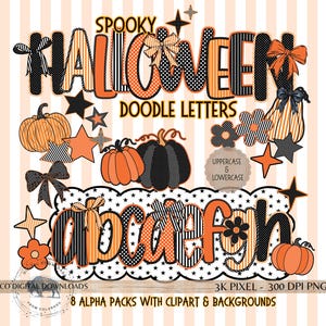 May include: A digital graphic set featuring the text SPOOKY HALLOWEEN DOODLE LETTERS and lowercase alphabet letters in orange, black, and white patterns. Includes illustrations of pumpkins, stars, bows, and flowers on a striped background.