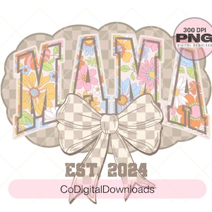 New Mama 2024 png, jongensmeisje Mama png, boho Mama png, Retro Checker varsity mom png, neutrale Moederdag, bloemencoquette Mama Varsity png,