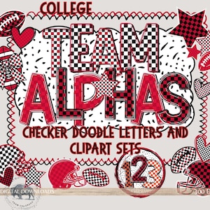 May include: A digital graphic design featuring the words "COLLEGE TEAM ALPHAS" in red and black checkerboard patterns. The design includes footballs, hearts, stars, and helmets, with the text "CHECKER DOODLE LETTERS AND CLIPART SETS."