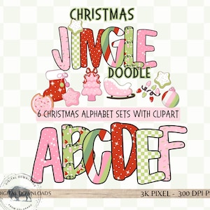 May include: A digital graphic set titled CHRISTMAS JINGLE DOODLE featuring six alphabet sets with clipart. The design includes letters A through F in various patterns like pink, green checkerboard, and red, alongside icons of a stocking, tree, and ornament.