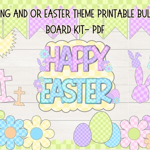 May include: Printable bulletin board kit with a pastel checkered pattern. The kit includes a banner with the text "Spring and/or Easter Theme Printable Bulletin Board Kit - PDF", a large "Happy Easter" sign, crosses, flowers, and bunnies.