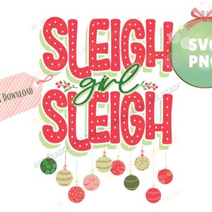 Sleigh Girl PNG Slay girl, Cute Christmas shirt sublimation design, dot letters Christmas wall art png Christmas vibes png sublimation