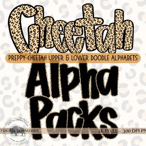 Puede incluir: Diseño gráfico digital con la palabra "Cheetah" en una fuente con estampado de leopardo. Debajo, las palabras "Alpha Packs" están en negrita, en negro. El diseño incluye el texto "Preppy Cheetah Upper & Lower Doodle Alphabets".