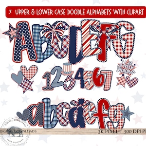 May include: A digital design featuring upper and lower case doodle alphabets and numbers with patriotic-themed clipart. The letters and numbers are in red, white, and blue patterns, including stars, stripes, and gingham. The text "7 UPPER & LOWER CASE DOODLE ALPHABETS WITH CLIPART" is at the top.