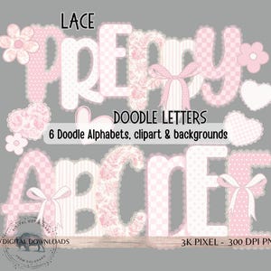 Puede incluir: Letras de estilo doodle en rosa y blanco con bordes de encaje, lazos y detalles florales. La imagen incluye las palabras "LACE PREPPY DOODLE LETTERS" y "6 Doodle Alphabets, clipart & backgrounds". Las letras tienen patrones variados.