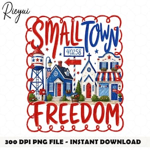 Könnte beinhalten: Eine Aquarellillustration mit den Worten "SMALL TOWN FREEDOM" in Rot und Blau. Das Design zeigt einen Wasserturm, Häuser und eine Kirche, alles in patriotischen Farben. Das Bild enthält die Postleitzahl 40258.