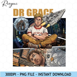 May include: Digital art print featuring a man with glasses in a white t-shirt with red trim, seated with arms crossed. The image includes a spaceship, a futuristic interior, and the text "DR GRACE".