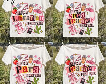 She’s a Teacher I Can Tell PNG Bundle, Librarian SPED Para, Western Cowgirl Sublimation
