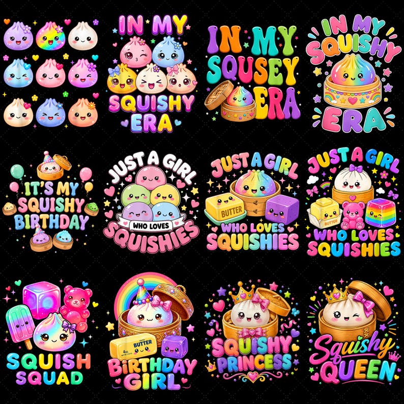 May include: A collection of twelve colorful graphic designs featuring cute, smiling dumpling characters, rainbow-colored elements, and text including phrases like In My Squishy Era, Just A Girl Who Loves Squishies, Squish Squad, and Squishy Queen.
