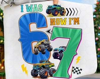 Monster Truck Birthday PNG, I Was 6 Now I'm 7 Birthday Boy PNG, Kids Monster Truck Party Shirt Design