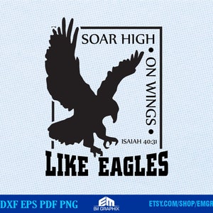 Bible Verse Svg, Soar on Wings Like Eagles, Isaiah 40:31 Bible Verse, Christian Svg, Motivational shirt, HTV design