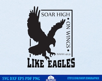 Bible Verse Svg, Soar on Wings Like Eagles, Isaiah 40:31 Bible Verse, Christian Svg, Motivational shirt, HTV design