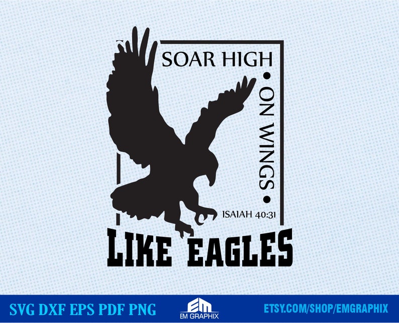 Bible Verse Svg Soar on Wings Like Eagles Isaiah 4031 Bible Etsy