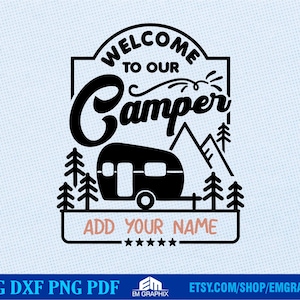 Welcome to our Camper svg | Camper Sign svg | Camper svg | Camping svg | Camper Name Sign Template | Trailer Sign svg dxf eps png