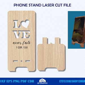 Cell phone Stand Laser Cut File | Love Never Fails Mobile phone holder, 1 Corinthians 13 8 SVG Dxf Eps Files |  Phone holder cut pattern
