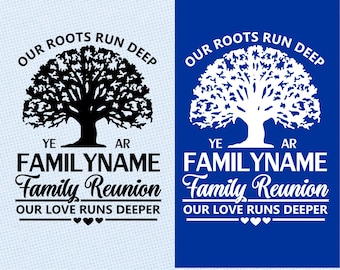Family Reunion Svg, Our Roots Run Deep, Customizable Family Shirt Design Svg Png, Cut Files for Cricut Silhouette, Family Reunion PNG