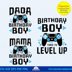 Birthday Boy SVG, Birthday Gamer Shirt, Video Game Birthday SVG - Dada and Mama of the Birthday Boy, Family Matching Shirts svg png dxf file