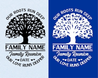 Customized SVG, Family Reunion T-Shirt Design Svg, Our Roots Run Deep, Custom Family Name Svg Png, Cut Files for Cricut Silhouette