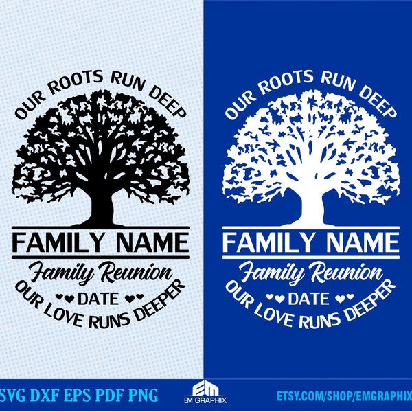 Customized SVG, Family Reunion T-Shirt Design Svg, Our Roots Run Deep, Custom Family Name Svg Png, Cut Files for Cricut Silhouette