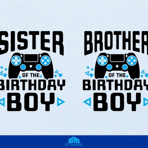 First Birthday SVG, Birthday gamer, Video Game Birthday SVG| Brother, Sister of the Birthday Boy, Matching Shirts, Family gamer birthday svg