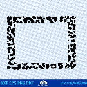 May include: Black and white leopard print rectangular frame on a light blue background. The frame is made up of irregular black spots. The bottom of the image contains the text "SVG DXF EPS PNG PDF" and the Etsy shop name.