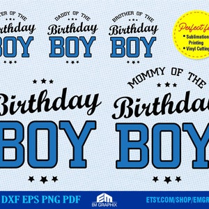 Birthday Boy Family Svg | Daddy Mommy Sister Brother of Birthday Boy | Matching Family  shirts SVG, PNG, Cut Files, Sublimation Bundle