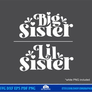 Big Sister svg, Lil Sister Svg, Big Sister png, Little Sister png, Sibling Shirts, Matching Sister shirts Svg, Kids Shirt Design download